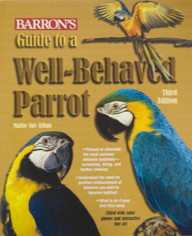Barrons Guide to a Well Behaved Parrot